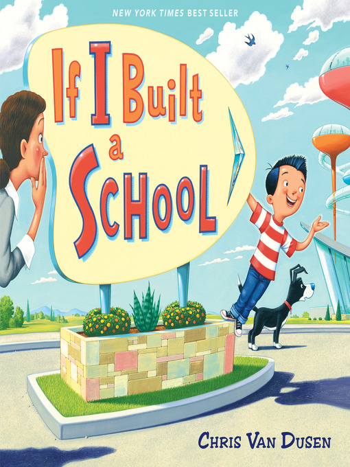 Title details for If I Built a School by Chris Van Dusen - Available
